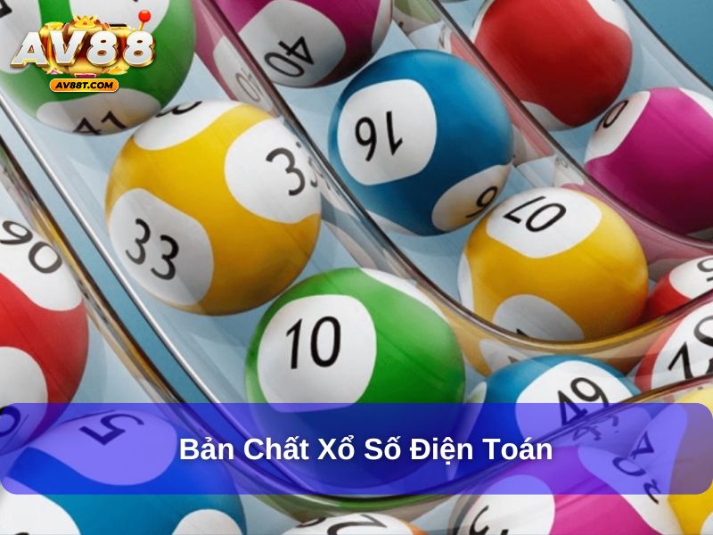 Bản chất xổ số điện toán