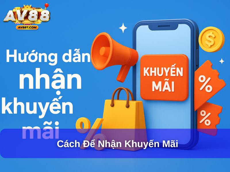 Cách để nhận khuyến mãi