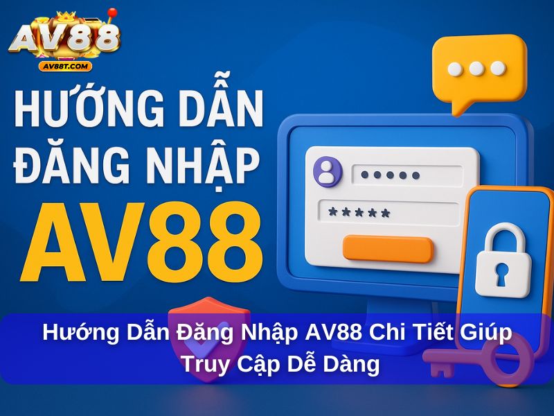 Hướng dẫn đăng nhập AV88