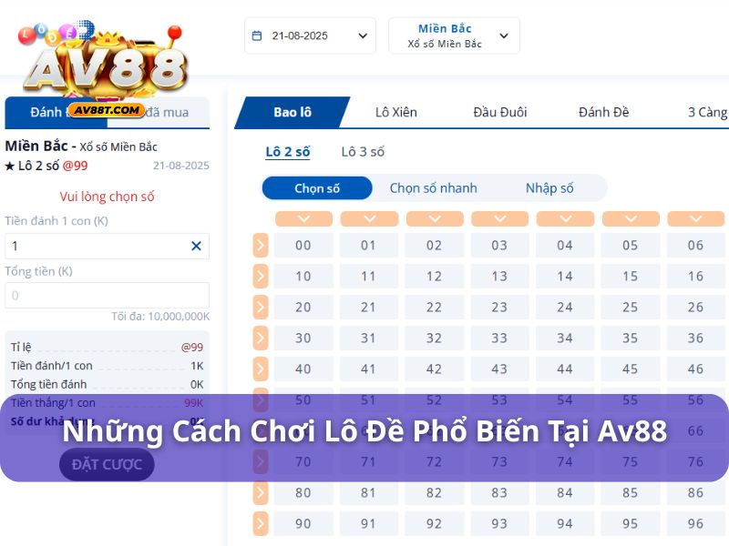 Lô đề AV88 có nhiều hình thức chơi
