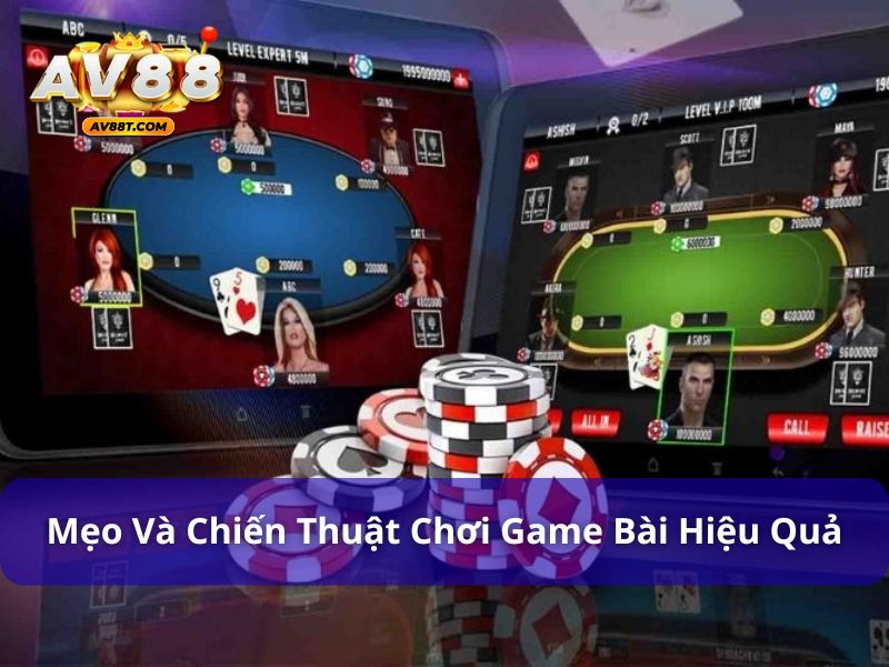 Mẹo và chiến thuật tham gia trò chơi bài bạc hiệu quả