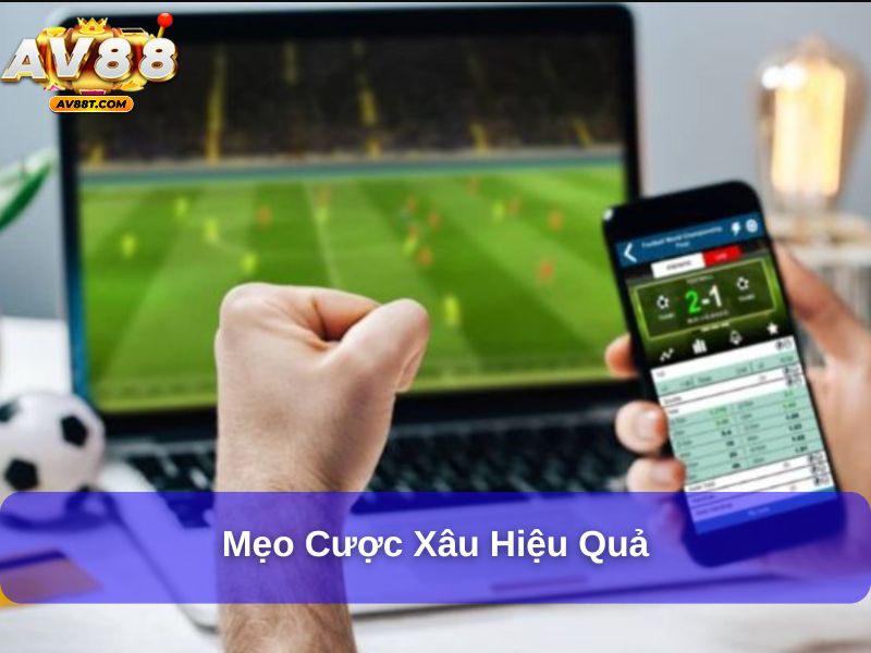 Mẹo cược xâu hiệu quả