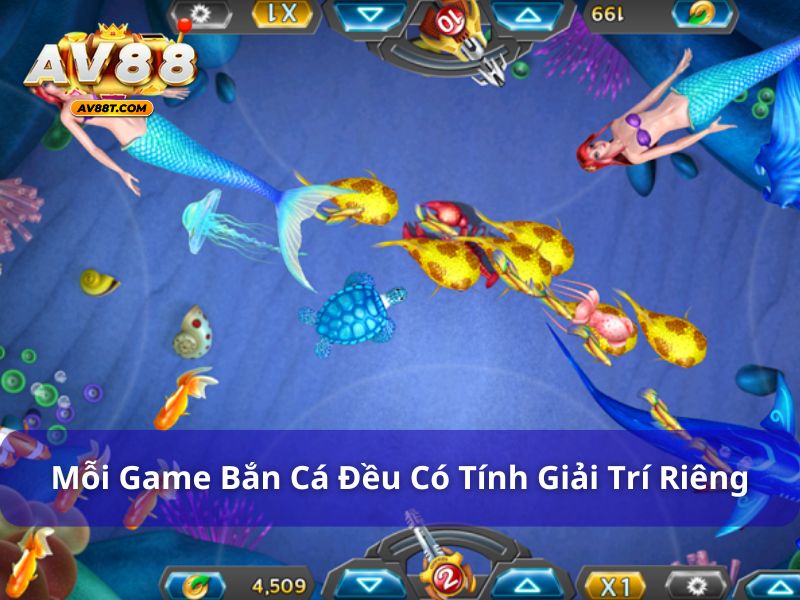 Mỗi game bắn cá đều mang đến tính giải trí riêng