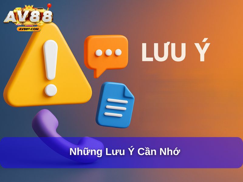 Những lưu ý cần nhớ