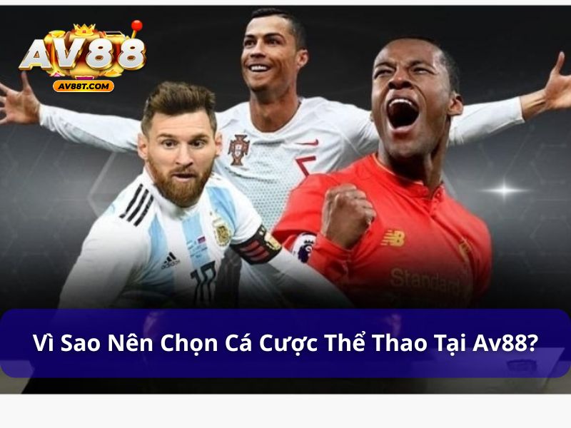 Thể thao AV88 là danh mục được yêu thích nhất